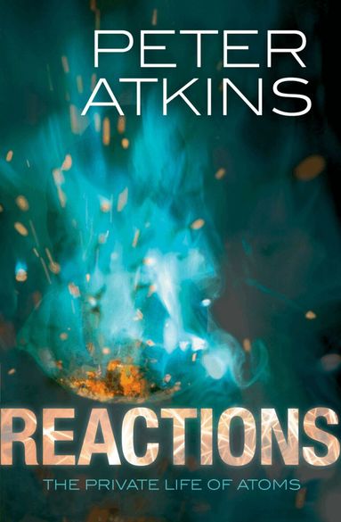 Reactions by Peter Atkins, Peter Atkins