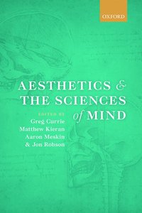Aesthetics and the Sciences of Mind
