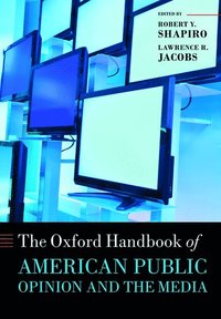 Oxford Handbook of American Public Opinion and the Media