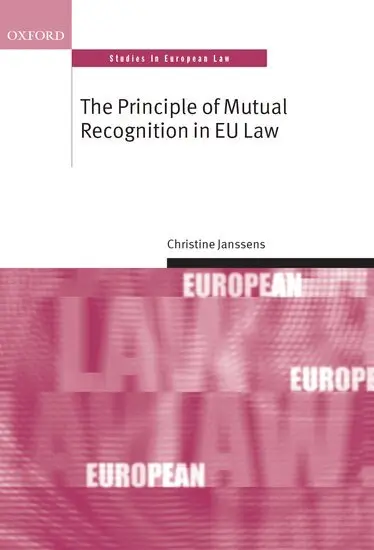 Christine Janssens - The Principle of Mutual Recognition in EU Law, Inbunden. Tillgänglighet: Lägg i varukorg