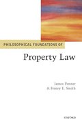 Philosophical Foundations of Property Law