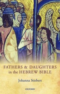 Fathers and Daughters in the Hebrew Bible