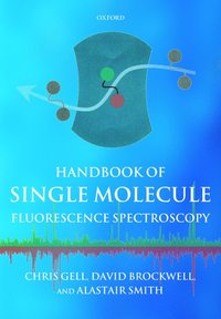 Handbook of Single Molecule Fluorescence Spectroscopy