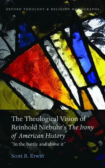 Scott R. Erwin - The Theological Vision of Reinhold Niebuhr's "The Irony of American History", Inbunden. Tillgänglighet: Lägg i varukorg