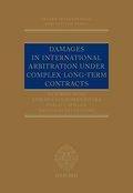 Damages in International Arbitration under Complex Long-term Contracts