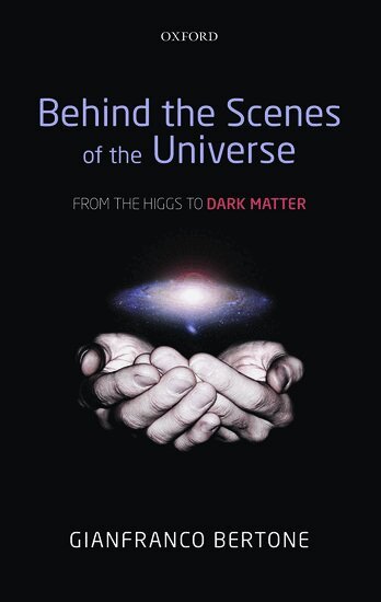 Gianfranco Bertone - Behind the Scenes of the Universe, Inbunden. Tillgänglighet: Lägg i varukorg