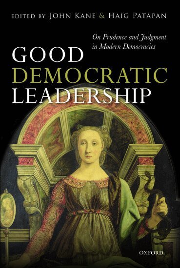 PATAPAN KANE, John Kane, Haig Patapan - Good Democratic Leadership, Inbunden