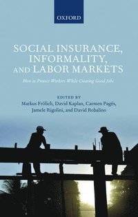 Social Insurance, Informality, and Labor Markets