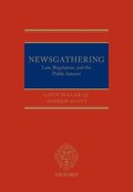 Newsgathering: Law, Regulation, and the Public Interest