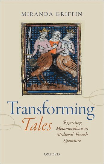 Miranda Griffin - Transforming Tales, Inbunden