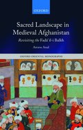 Sacred Landscape in Medieval Afghanistan