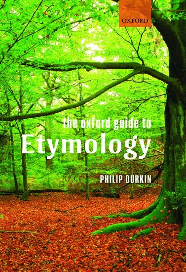 Philip Durkin - The Oxford Guide to Etymology, Häftad. Tillgänglighet: Lägg i varukorg