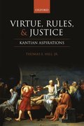 Virtue, Rules, and Justice