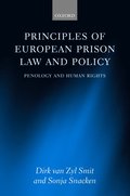 Principles of European Prison Law and Policy