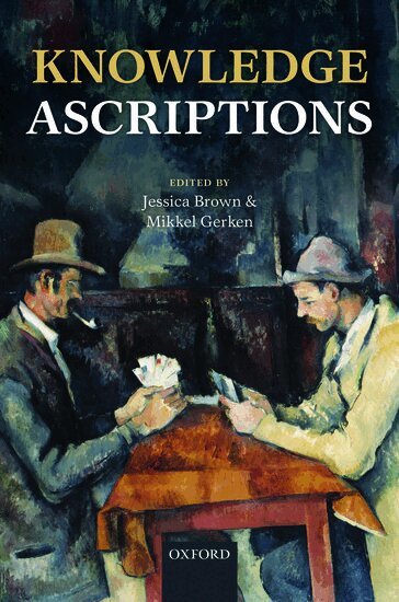 Jessica Brown, Mikkel Gerken - Knowledge Ascriptions, Inbunden