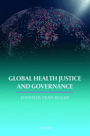 Dr. Prah Ruger - Global Health Justice and Governance, Inbunden. Tillgänglighet: Lägg i varukorg
