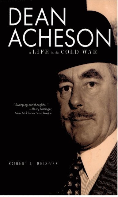 Robert L. Beisner - Dean Acheson, E-bok
