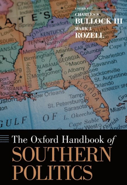 Mark J. Rozell, Charles S. Bullock III - Oxford Handbook of Southern Politics, E-bok