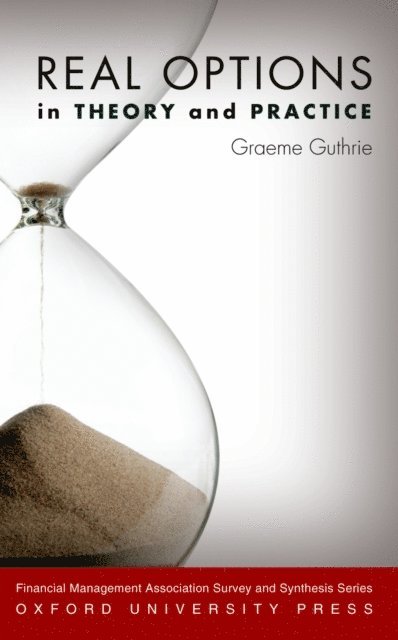 Graeme Guthrie - Real Options in Theory and Practice, E-bok