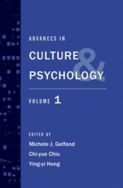Ying-yi Hong, Chi-yue Chiu, Michele J. Gelfand - Advances in Culture and Psychology, E-bok