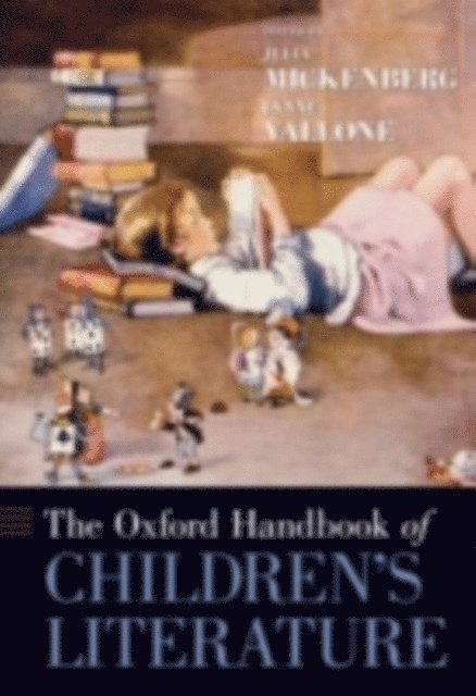 Lynne Vallone, Julia Mickenberg - Oxford Handbook of Children's Literature, E-bok