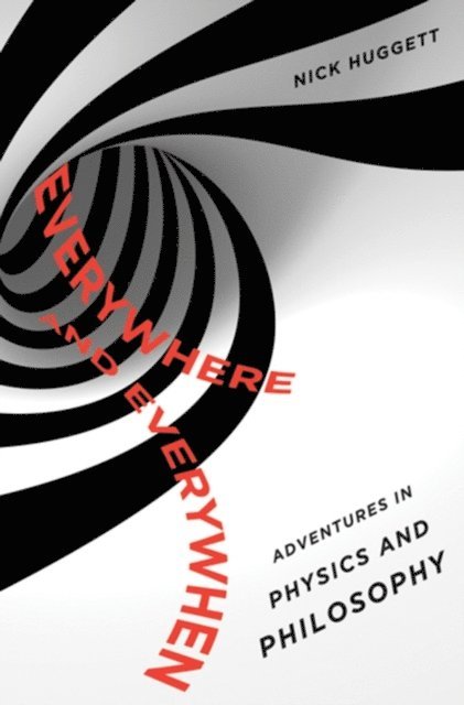 Nick Huggett - Everywhere and Everywhen, E-bok