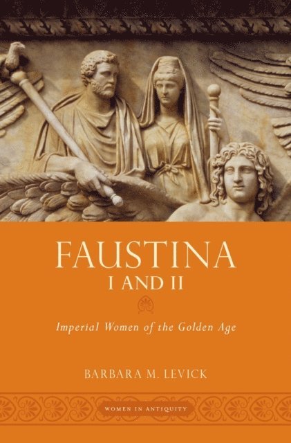 Barbara M. Levick - Faustina I and II, E-bok
