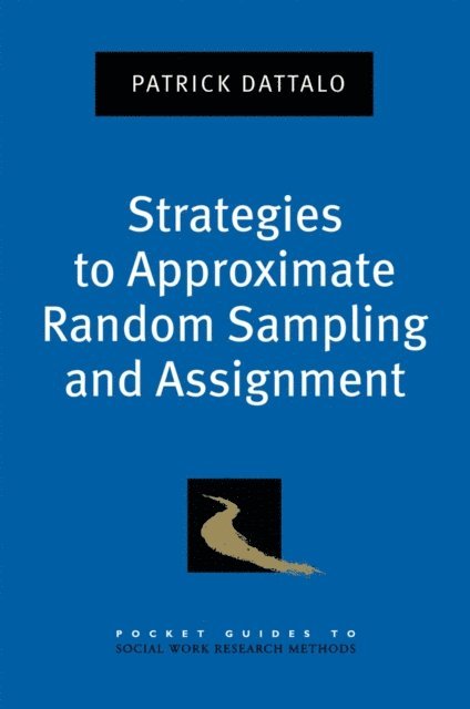 Patrick Dattalo - Strategies to Approximate Random Sampling and Assignment, E-bok