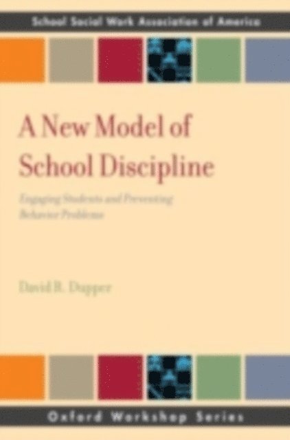 David R. Dupper - New Model of School Discipline, E-bok