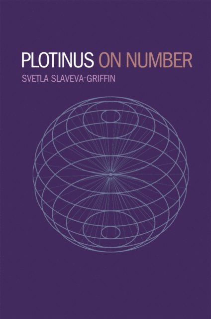 Svetla Slaveva-Griffin - Plotinus on Number, E-bok