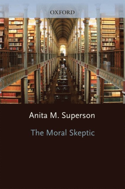 Anita M. Superson - Moral Skeptic, E-bok