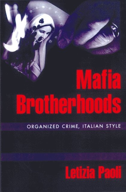 Letizia Paoli - Mafia Brotherhoods, E-bok