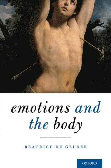 Beatrice de Gelder - Emotions and the Body, E-bok