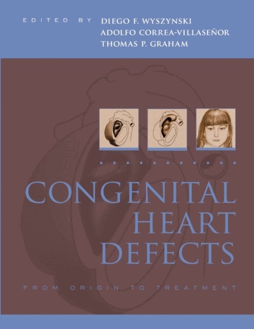 Adolfo Correa-Villasenor, Thomas Graham, Diego Wyszynski - Congenital Heart Defects, E-bok