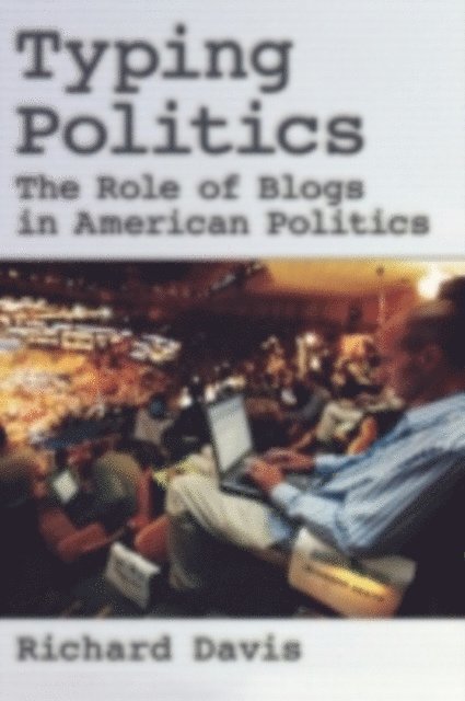 Richard Davis - Typing Politics, E-bok