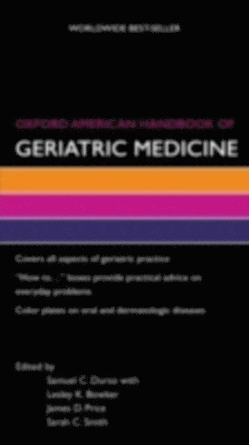 Sarah Smith, James Price, Lesley Bowker, Samuel Durso - Oxford American Handbook of Geriatric Medicine, E-bok