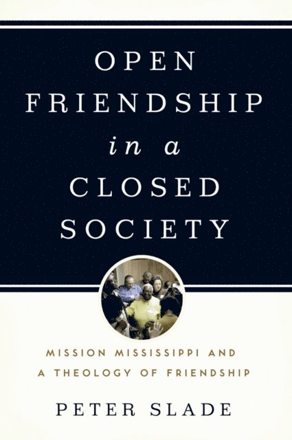 Peter Slade - Open Friendship in a Closed Society, E-bok