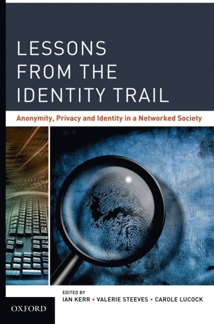 Valerie Steeves, Carole Lucock, Ian Kerr - Lessons from the Identity Trail, E-bok