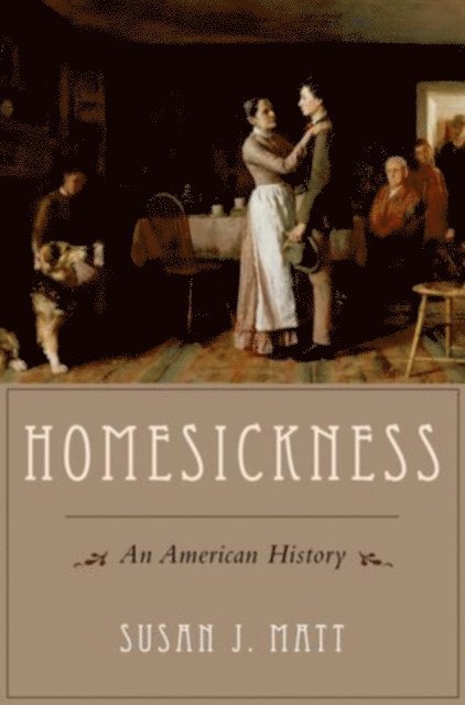 Susan J. Matt - Homesickness, E-bok
