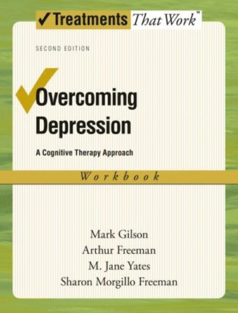 Sharon Morgillo Freeman, M. Jane Yates, Arthur Freeman, Mark Gilson - Overcoming Depression, E-bok