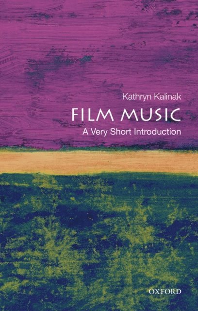 Kathryn Kalinak - Film Music, E-bok