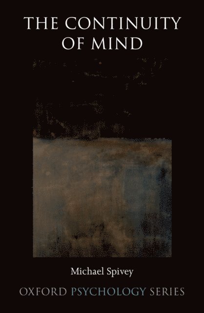 Michael Spivey - Continuity of Mind, E-bok