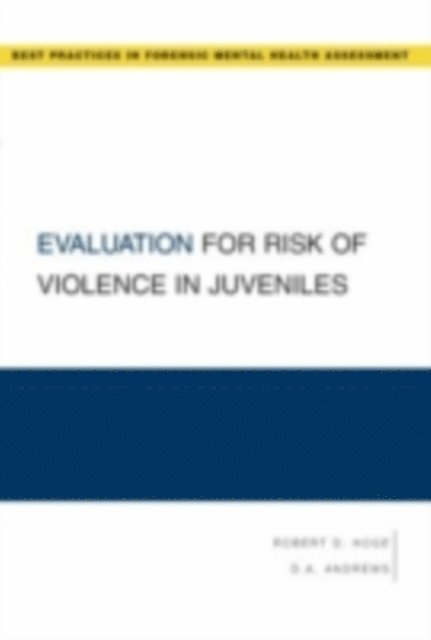 D.A. Andrews, Robert Hoge - Evaluation for Risk of Violence in Juveniles, E-bok