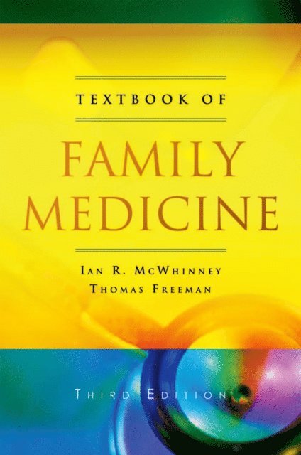 Thomas Freeman, Ian R McWhinney - Textbook of Family Medicine, E-bok