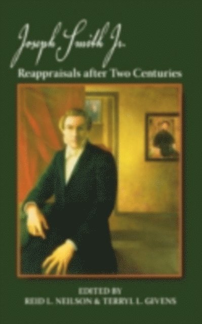 Terryl L. Givens, Reid L. Neilson - Joseph Smith, Jr., E-bok