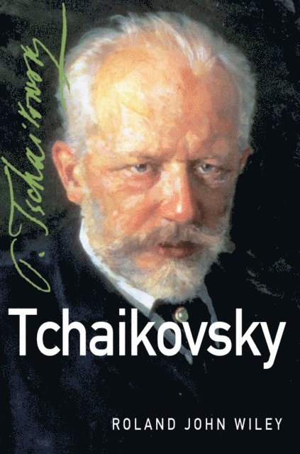 Roland John Wiley - Tchaikovsky, E-bok