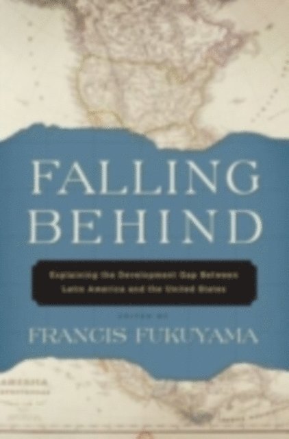 Francis Fukuyama - Falling Behind, E-bok