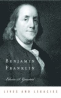 Edwin S. Gaustad - Benjamin Franklin, E-bok