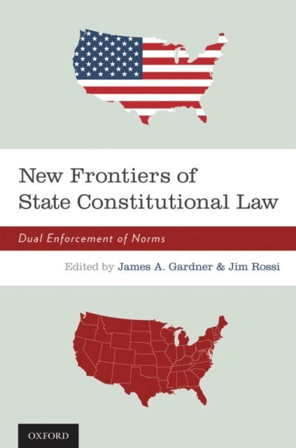 Jim Rossi, James A. Gardner - New Frontiers of State Constitutional Law, E-bok