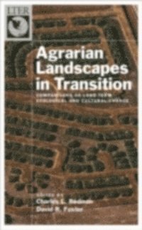 David R. Foster, Charles Redman - Agrarian Landscapes in Transition, E-bok